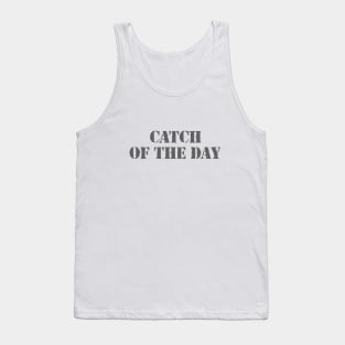 Catch of the Day Tank Top